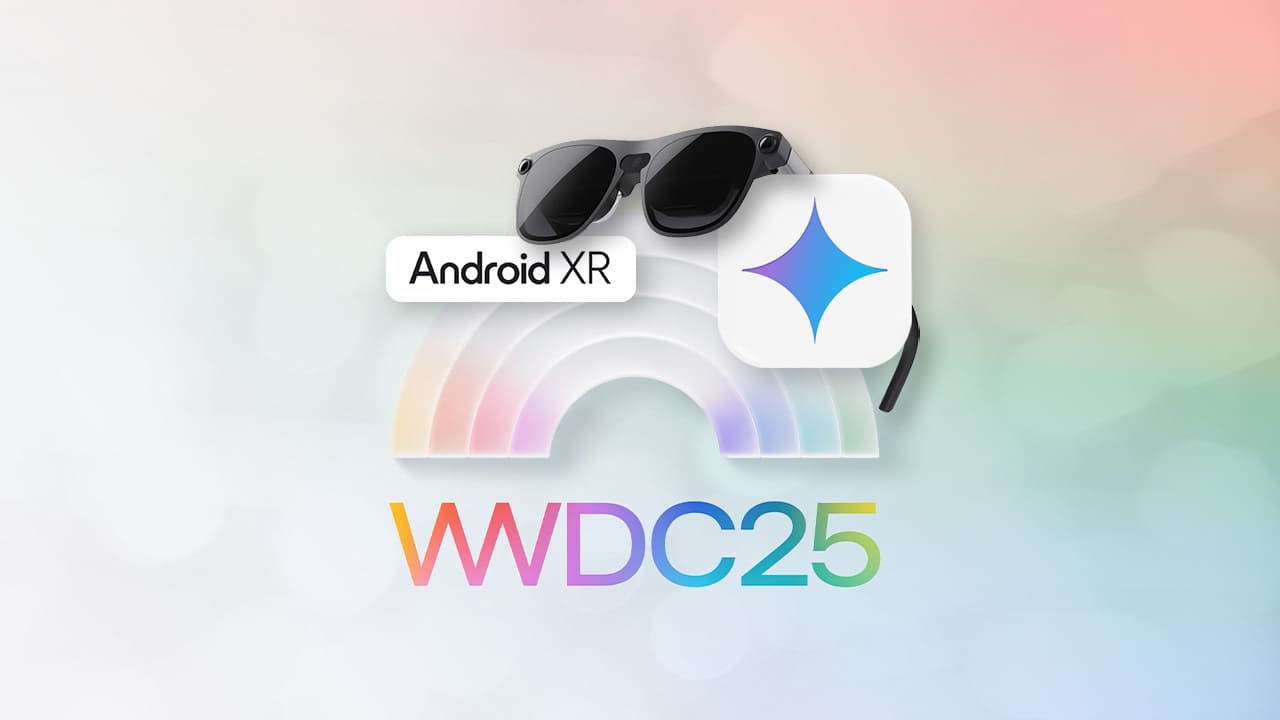 Logo de la WWDC25 con unas gafas negras, Gemini y Android XR en primer plano